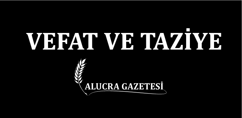 alucra-gazetesi-alucra-haberleri-giresun-haberleri-son-dakika-vefat-ve-taziye-olum-cinayet-silahli-saldiri-vefat