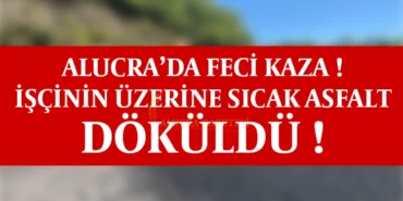 alucrada-feci-kaza-iscinin-uzerine-sicak-asfalt